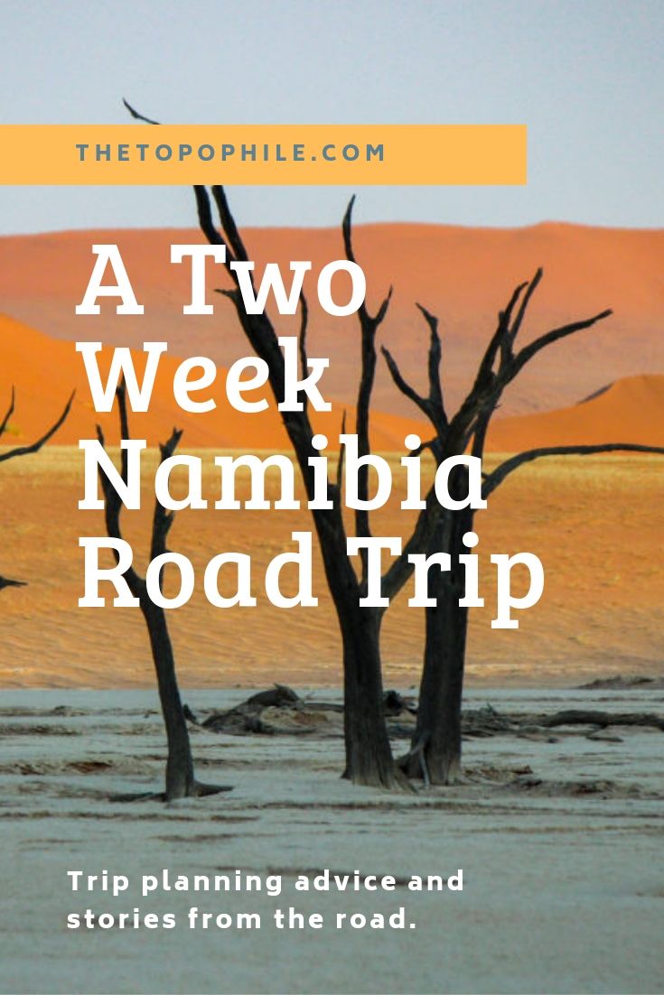 A Two Week Long Road Trip In Namibia